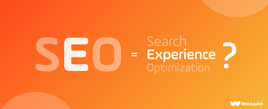 SEO: Does It Mean Search Experience Optimization
