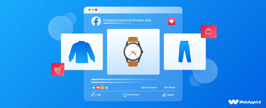 Benefits of Facebook Dynamic Product Ads