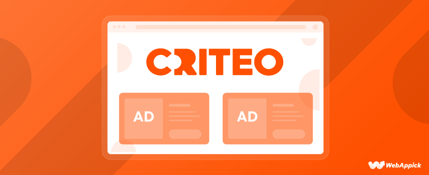 Criteo, Targeted Personalized Advertisements for Better Results