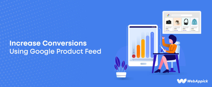 Increase Conversions Using Google Product Feed