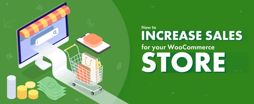 How to increase sales for your WooCommerce store in 2021 (Blog Featured Image)