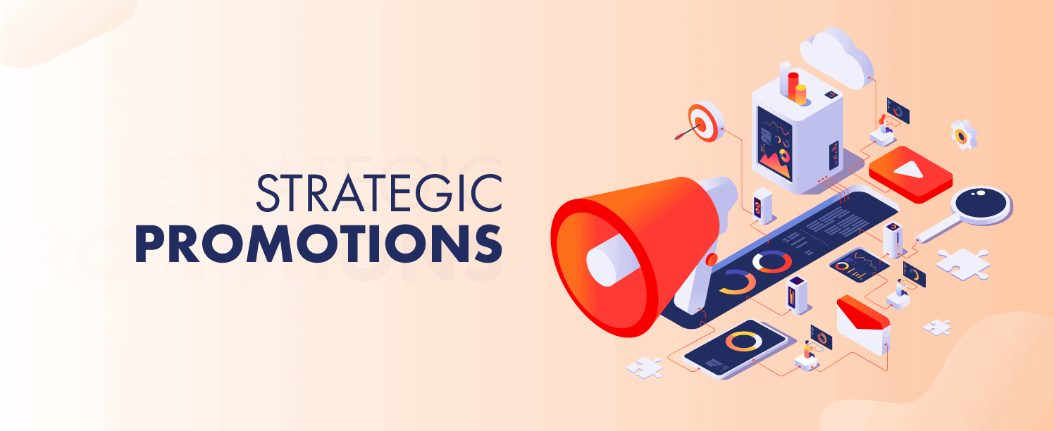 Strategic Promotions is a great way to get better sales