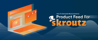 How To Generate WooCommerce Product Feed for Skroutz