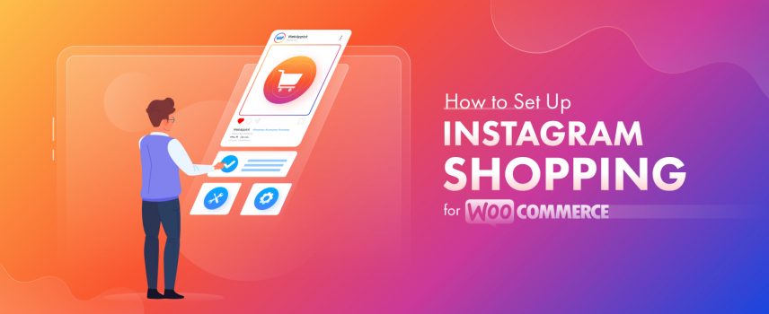 How to set up Instagram Shopping for WooCommerce