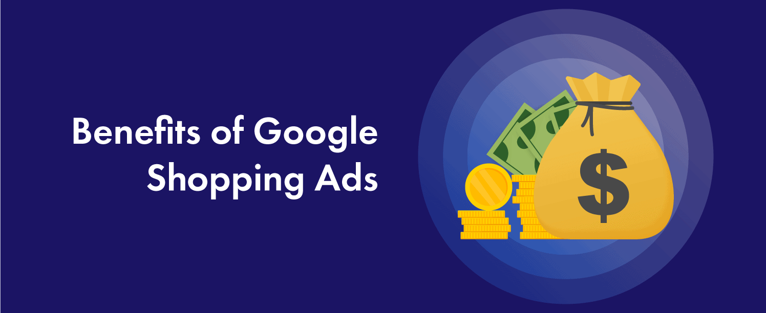 Benefits of Google Shopping ads