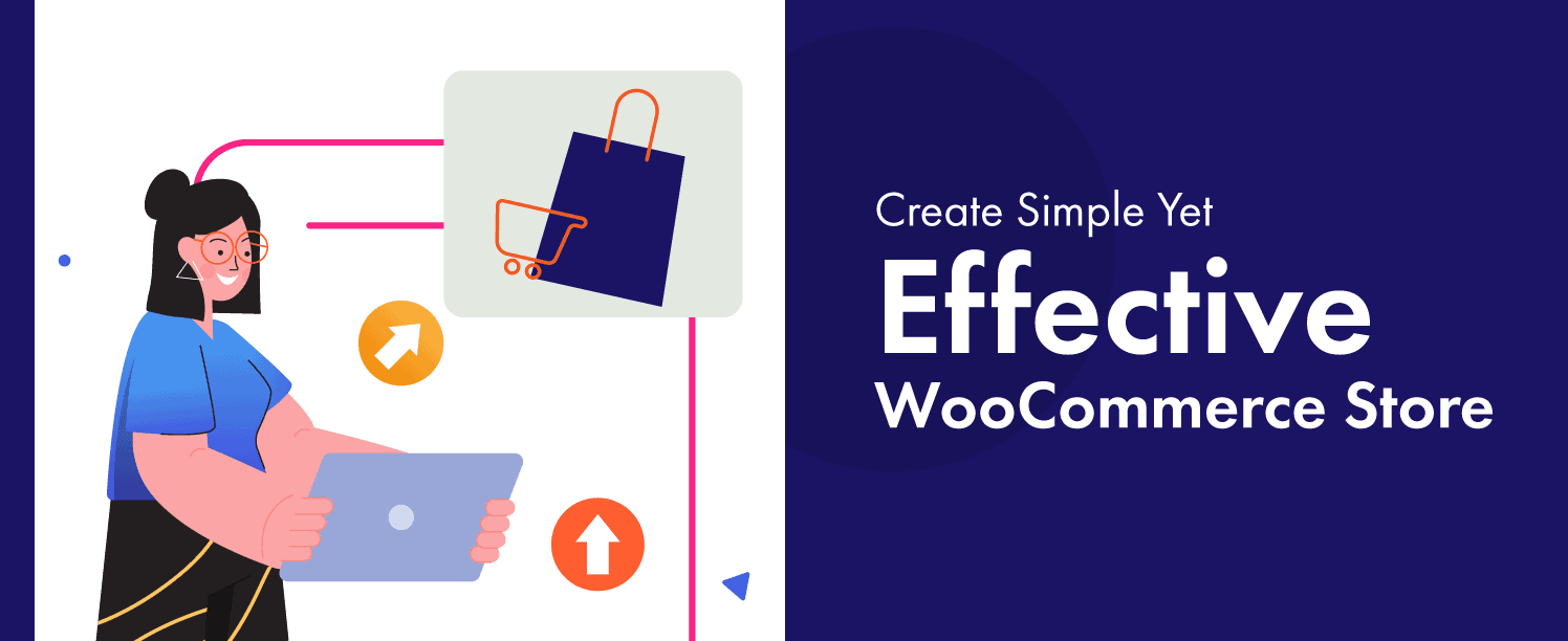 Create Simple Yet Effective WooCommerce Store