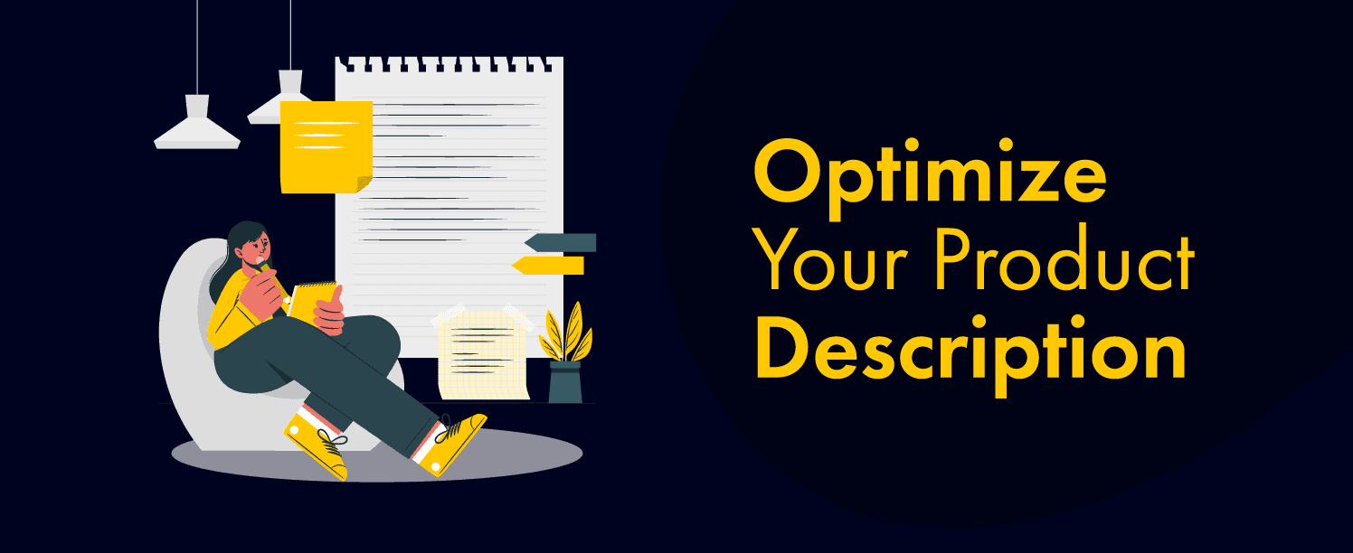 Optimize Your Product Description to get the better customer experience for your ecommerce store