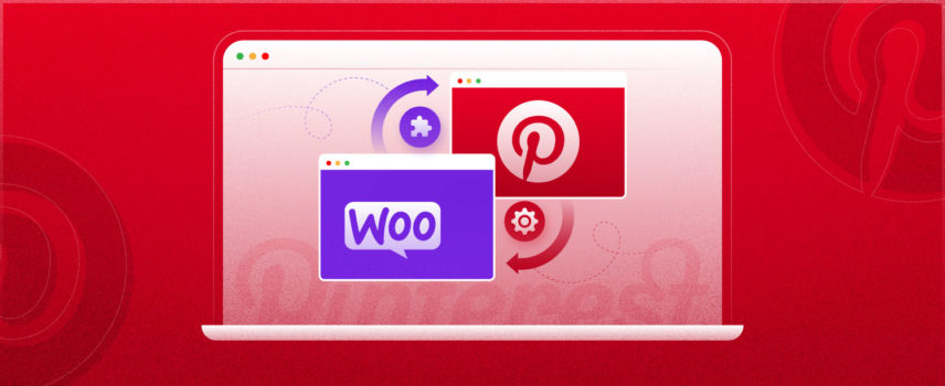 Complete guide to Setup & integrate WooCommerce with Pinterest