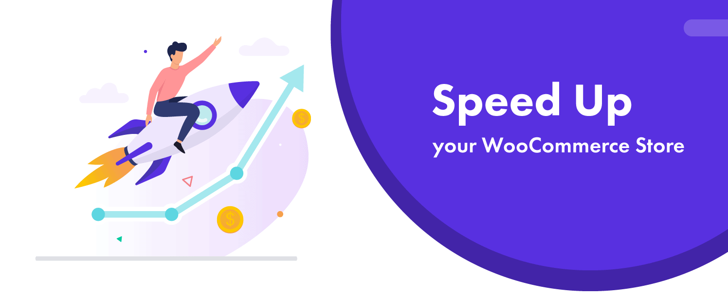 Speed up your WooCommerce Store to increase ecommerce shop experience