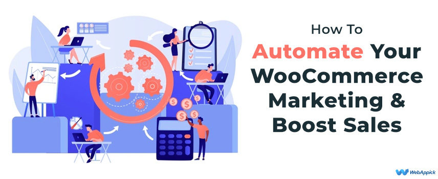 How to automate woocommerce marketing