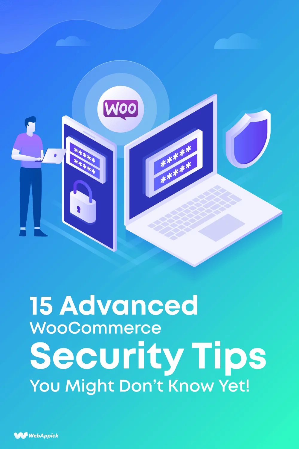 15 Advanced WooCommerce Security Tips You Might Don’t Know Yet!