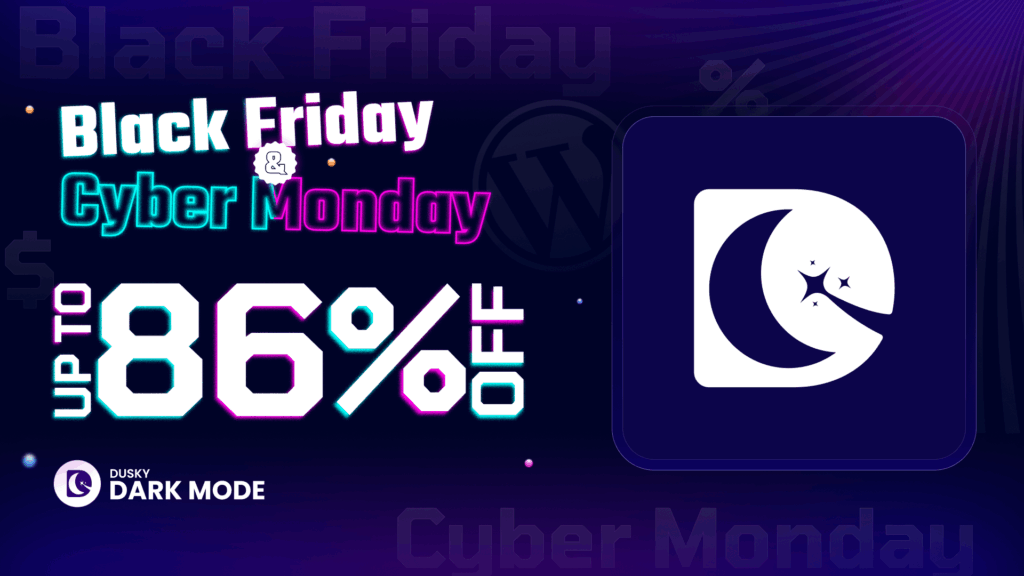 Dusky Dark Mode Black Friday Deal 2025 
