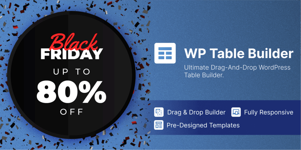 WP Table Builder Black Friday Deal 2025 
