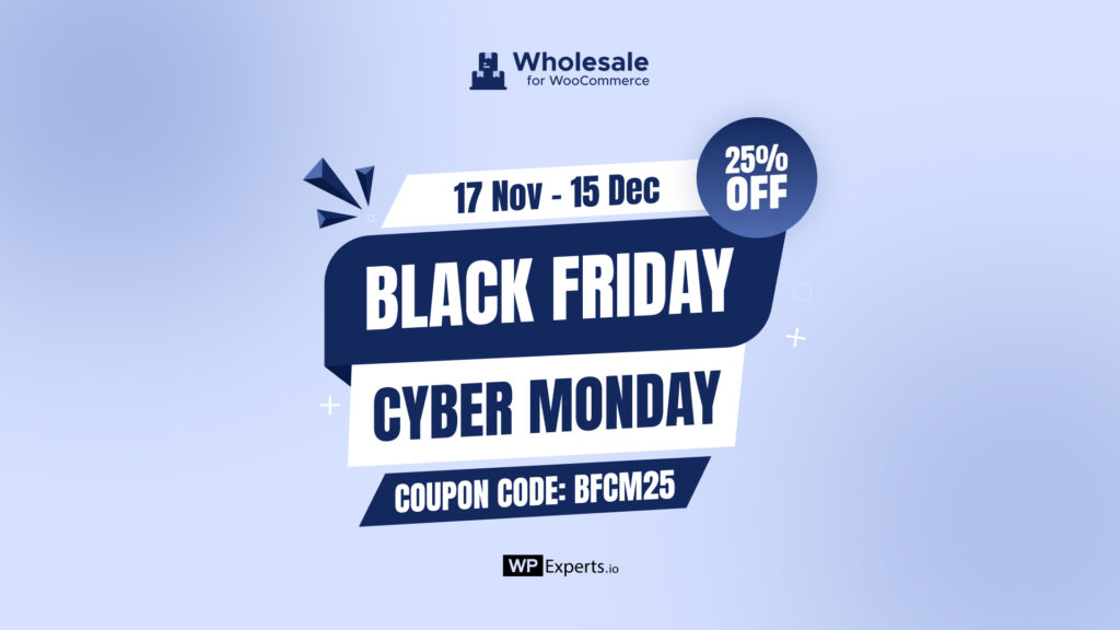 Wholesale for WooCommerce Black Friday Deal 2025 
