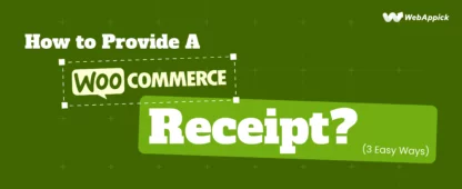 How to Provide A WooCommerce Receipt