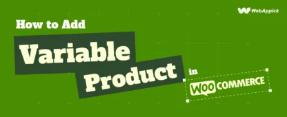 How to Add Variable Product in WooCommerce