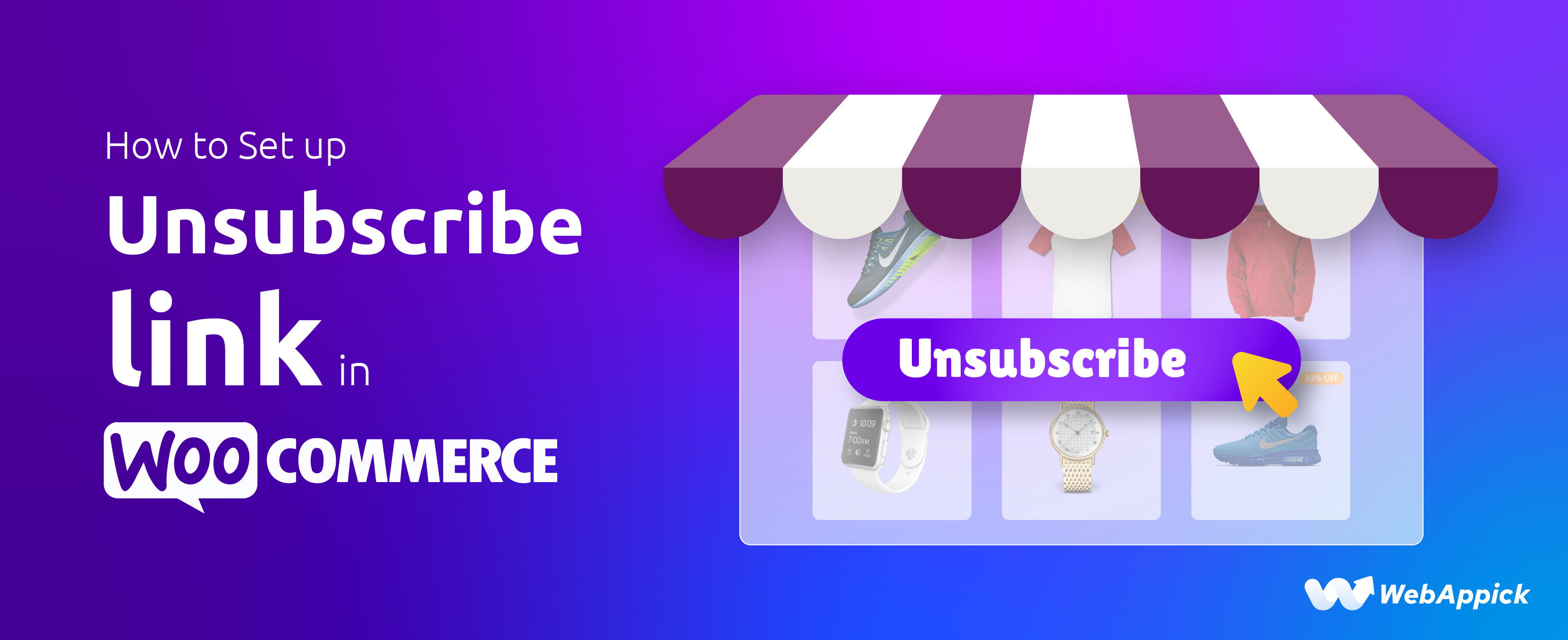 How to Set Up Unsubscribe Link in WooCommerce? - WEBAPPICK
