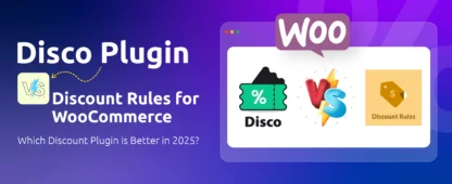 Disco Plugin vs Discount Rules for WooCommerce Which Discount Plugin Is Better in 2025