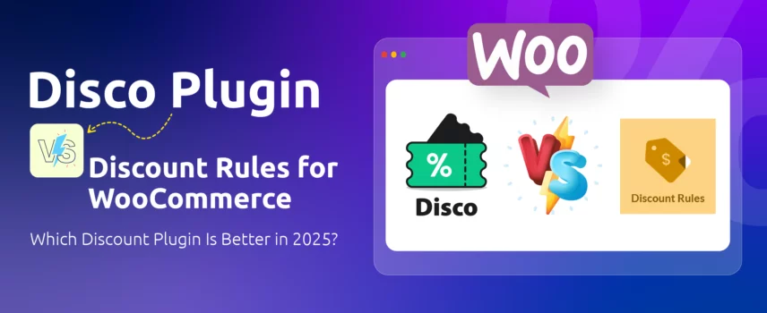 Disco Plugin vs Discount Rules for WooCommerce Which Discount Plugin Is Better in 2025