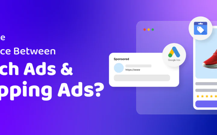 Search Ads vs. Shopping Ads: What's the Difference in 2026? - What is the Difference Between Search Ads and Shopping Ads Blog Featured Image