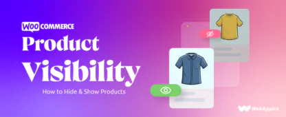 WooCommerce Product Visibility: How to Hide & Show Products