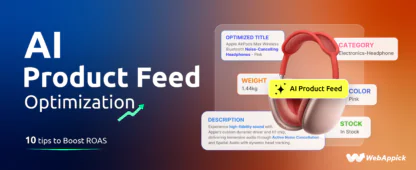 10 Best AI Product Feed Optimization Strategies to Boost ROAS