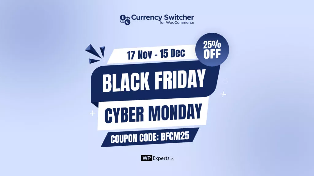 Best WordPress Plugins Black Friday Deals 2025: Save Big on Top Plugins, Themes, and more! Currency Switcher for WooCommerce Black Friday Deal 2025