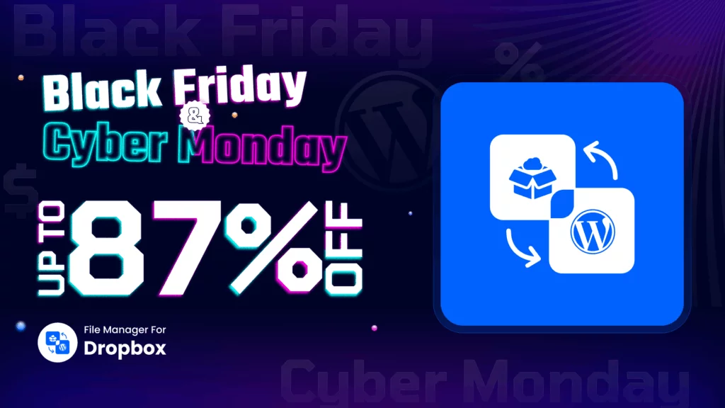 Best WordPress Plugins Black Friday Deals 2025: Save Big on Top Plugins, Themes, and more! File Manager for Dropbox Black Friday Deal 2025