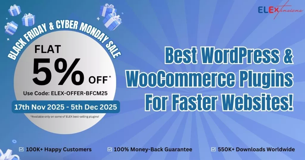 Best WordPress Plugins Black Friday Deals 2025: Save Big on Top Plugins, Themes, and more! ELEXtensions Black Friday Deal 2025
