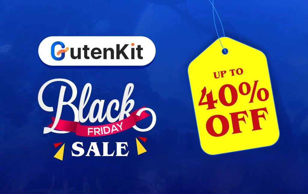 Best WordPress Plugins Black Friday Deals 2025: Save Big on Top Plugins, Themes, and more! GutenKit Black Friday Deal 2025