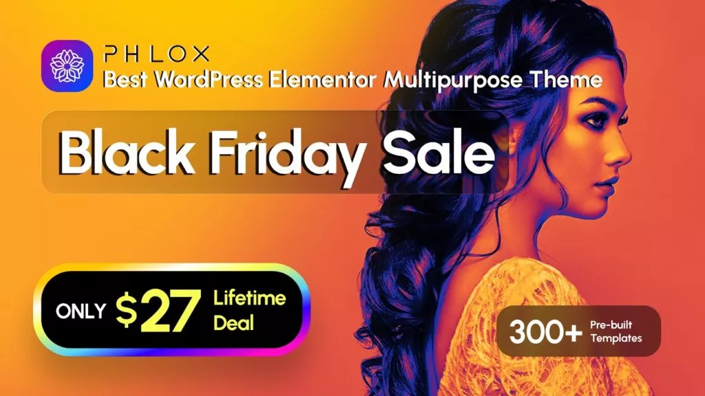 Best WordPress Plugins Black Friday Deals 2025: Save Big on Top Plugins, Themes, and more! Phlox Pro Black Friday Deal 2025